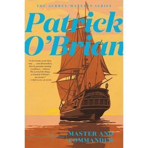 Master and Commander -- Patrick O'Brian